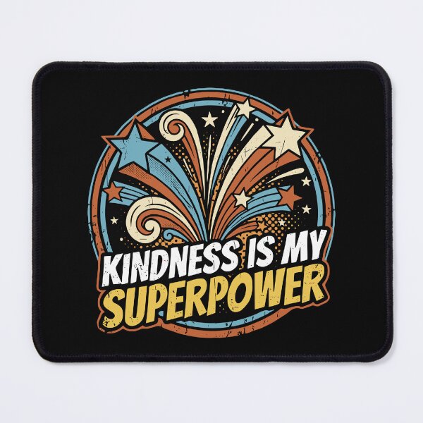 Item preview, Kindness Is My Superpower Positive Message Empathy Humanitarian Advocate designed and sold by SofiBlair.