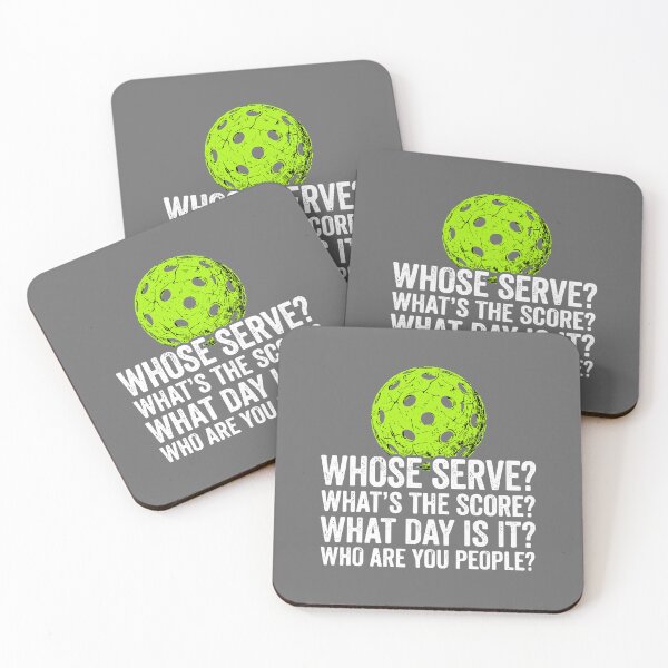 Item preview, Whose Serve? What's The Score? What Day Is It? Who Are You People? Funny Pickleball Player Sports Fan designed and sold by SofiBlair.
