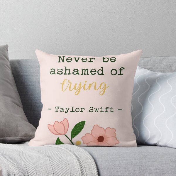 Item preview, Taylor Swift Quote 650 designed and sold by SHARPEI.