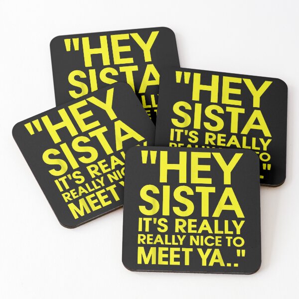 Item preview, Hey Sista It's Really Really Nice To Meet Ya Funny Quote designed and sold by slmfams.