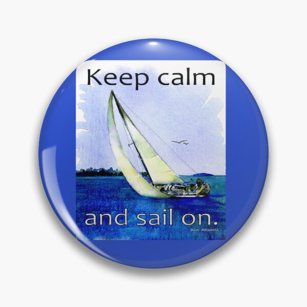 Item preview, Sail boat with the saying, Keep Calm and Sail On. Original watercolor. designed and sold by aswoa.