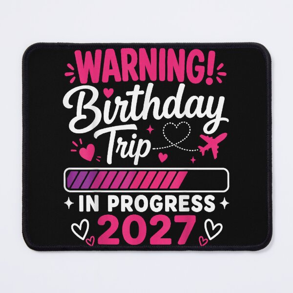 Item preview, Warning Birthday Trip In Progress 2027 Girls Trip Vacation designed and sold by slmfams.