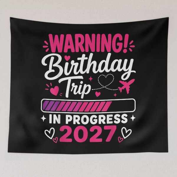 Item preview, Warning Birthday Trip In Progress 2027 Girls Trip Vacation designed and sold by slmfams.
