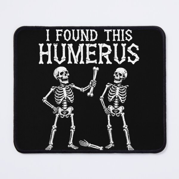 Item preview, I Found This Humerus Skeleton Bone Pun Funny Anatomy designed and sold by slmfams.