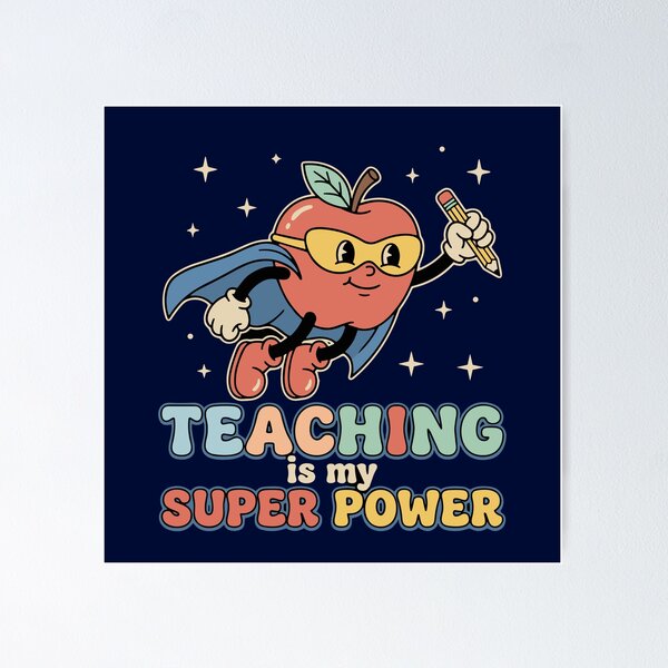 Item preview, Teaching Is My Super Power Teacher Educator School Profession Appreciation designed and sold by SofiBlair.
