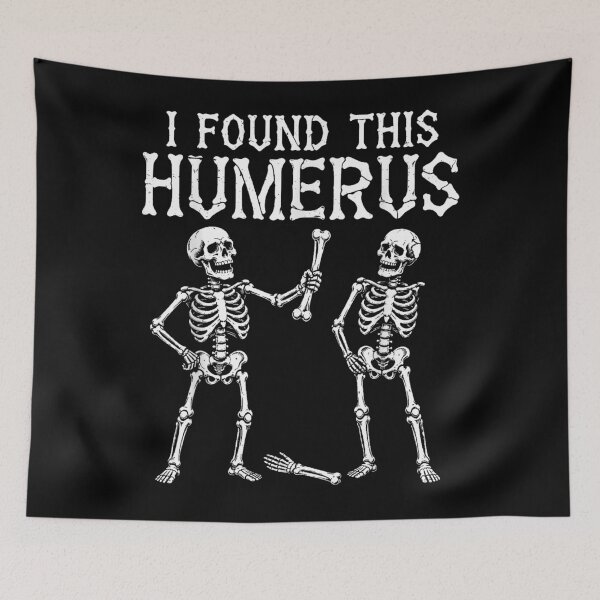 Item preview, I Found This Humerus Skeleton Bone Pun Funny Anatomy designed and sold by slmfams.