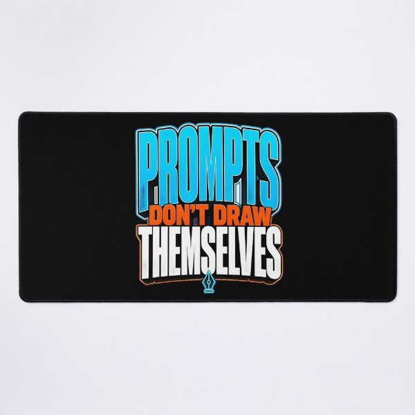 Item preview, Prompts Don't Draw Themselves Design designed and sold by Fun2Fentastic.