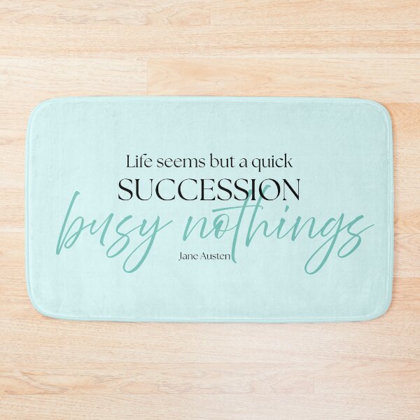 Item preview, Jane Austen Quote – Mansfield Park – "Succession of Busy Nothings" designed and sold by cheekymare.