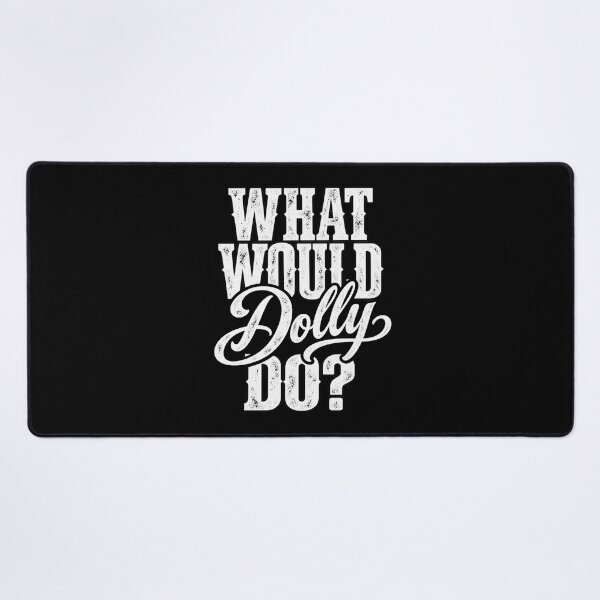 Item preview, Bold What Would Dolly Do designed and sold by choudane.