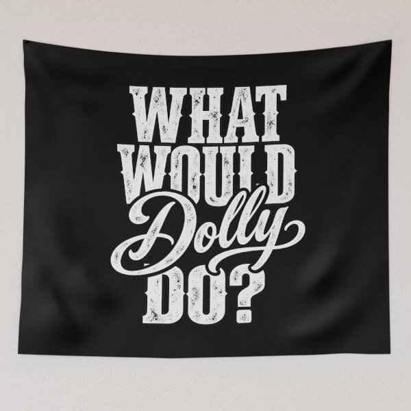 Item preview, Bold What Would Dolly Do designed and sold by choudane.