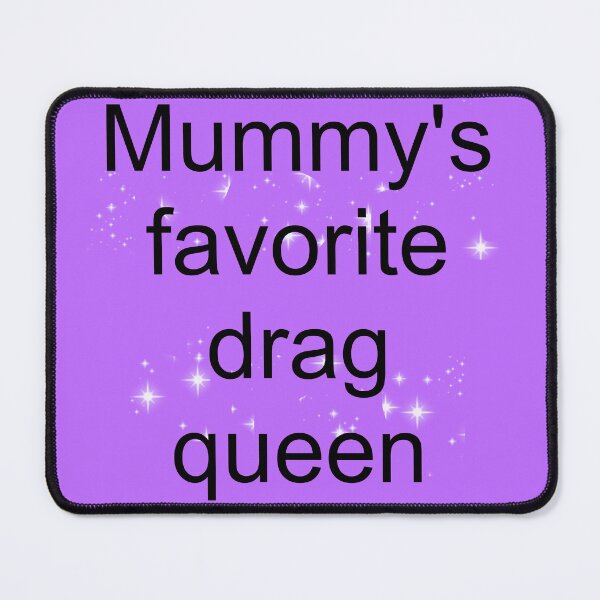 Item preview, Mummy's favorite drag queen in sparkly purple designed and sold by AYTFA.