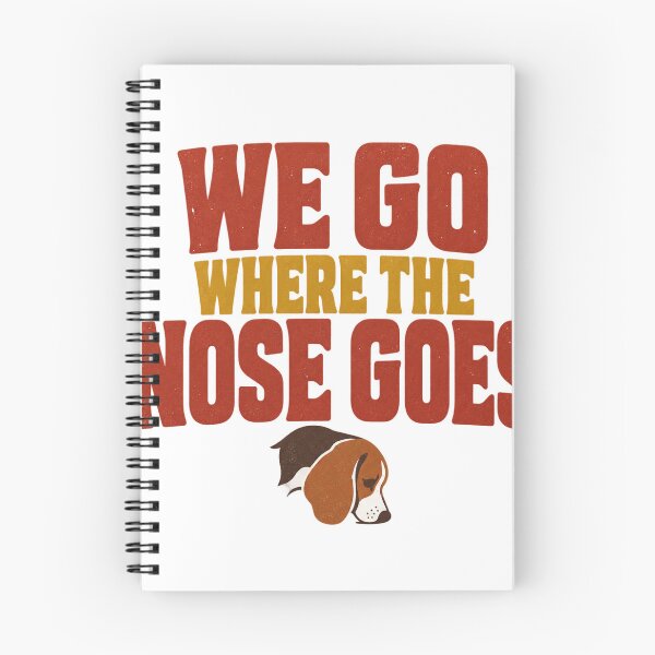 Item preview, We Go Where The Nose Goes Funny Beagle Owner designed and sold by eignvalue.