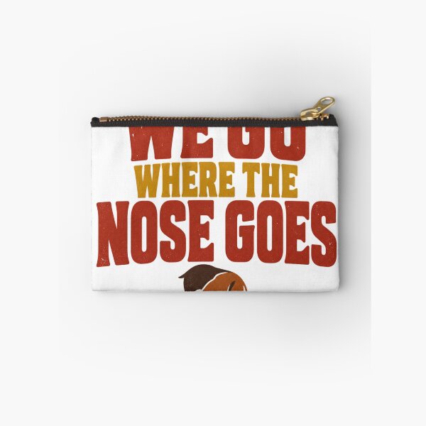 Item preview, We Go Where The Nose Goes Funny Beagle Owner designed and sold by eignvalue.