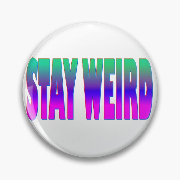 Item preview, "STAY WEIRD" Dark designed and sold by ShopCNTS.
