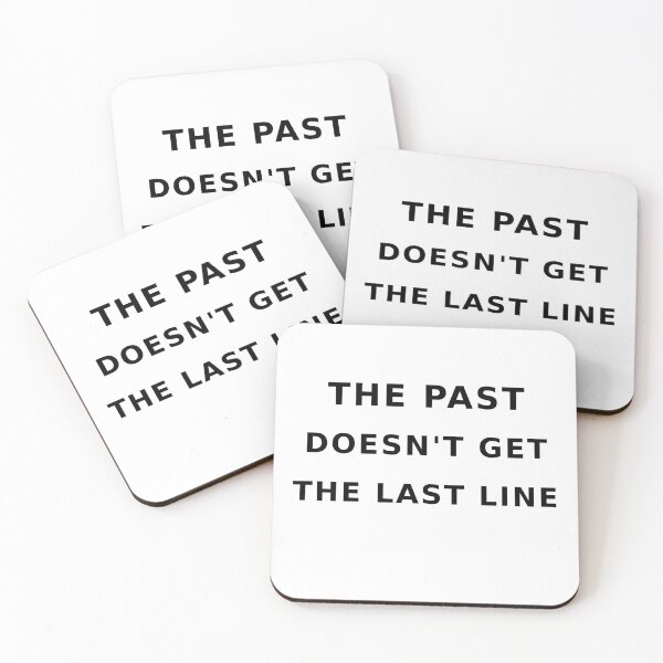 Item preview, The past doesn't get the last line designed and sold by spiritfun.