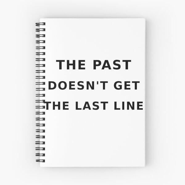 Item preview, The past doesn't get the last line designed and sold by spiritfun.