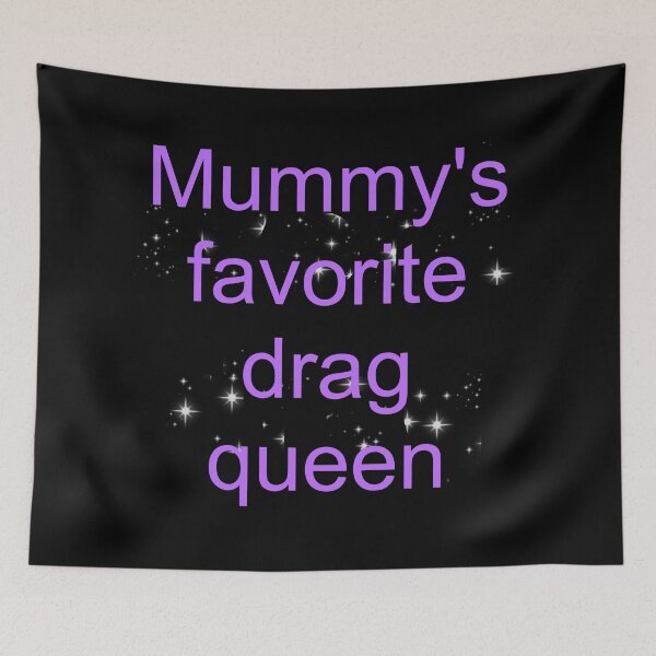 Item preview, Mummy's favorite drag queen - purple text only designed and sold by AYTFA.