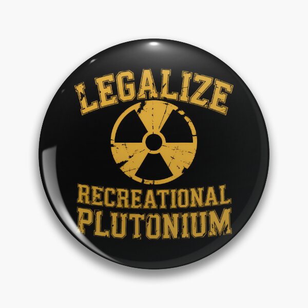 Item preview, Legalize Recreational Plutonium – Funny Nerd Nuclear Joke Design designed and sold by LoFizzy.