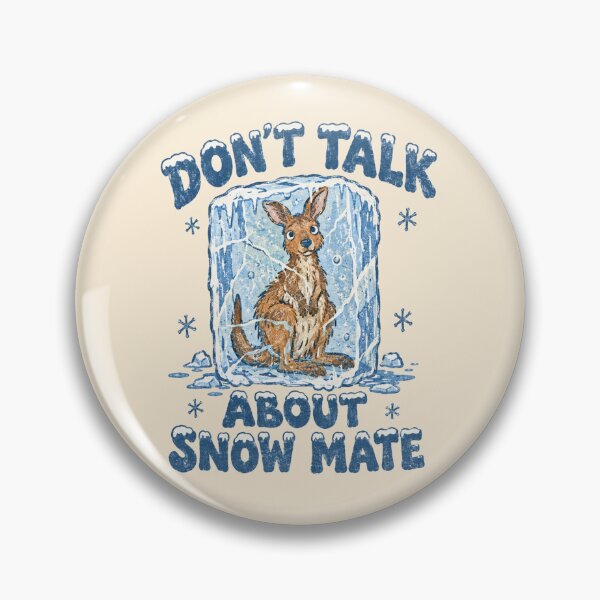 Item preview, Don't Talk About Snow Mate Funny Aussie Kangaroo designed and sold by Yellowriversss.