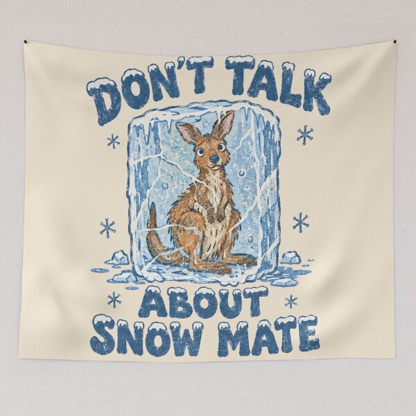 Item preview, Don't Talk About Snow Mate Funny Aussie Kangaroo designed and sold by Yellowriversss.