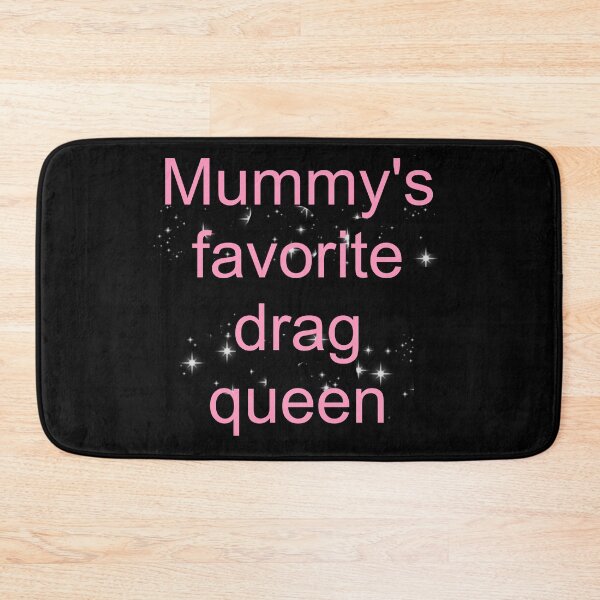 Item preview, Mummy's favorite drag queen - pink text only designed and sold by AYTFA.