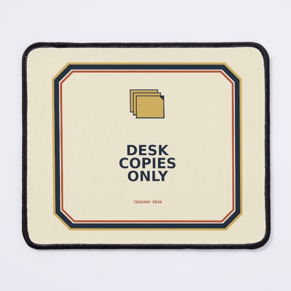 Item preview, Desk Copies Only designed and sold by PhoenixTShirtz.