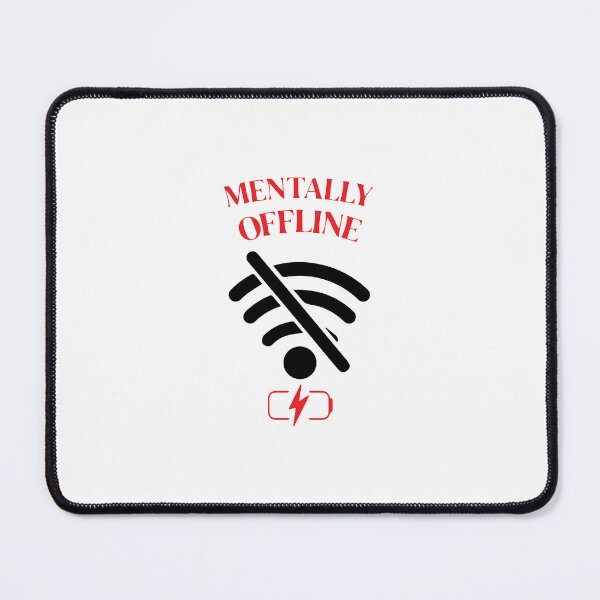 Item preview, Mentally Offline designed and sold by VisionaryEriola.