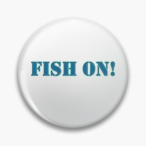 Item preview, Fish On! designed and sold by saadzoro07.