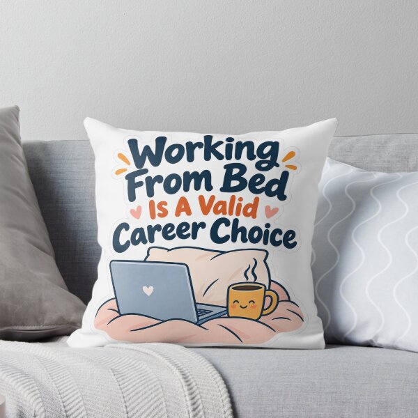 Item preview, Working From Bed Is A Valid Career Choice designed and sold by NovaToons.