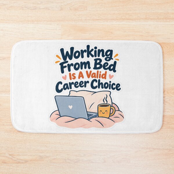 Item preview, Working From Bed Is A Valid Career Choice designed and sold by NovaToons.