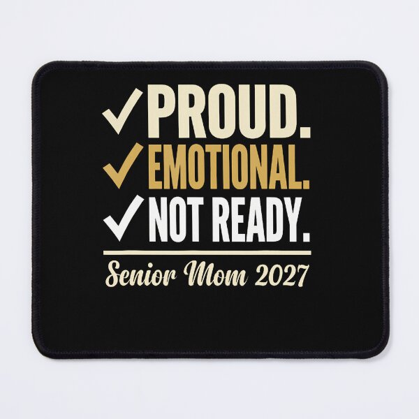 Item preview, Senior Mom 20Proud Emotional And Not Ready Class Of 2027 designed and sold by Pider-Vampire.