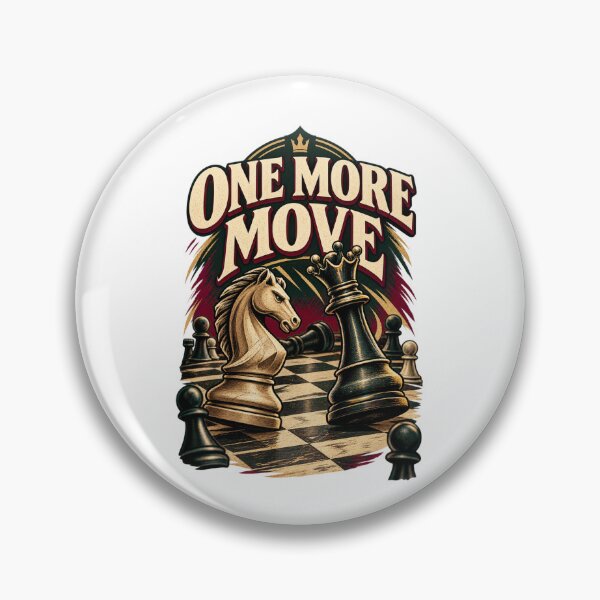 Item preview, One More Move – Funny Chess Player Strategy Game Design designed and sold by Print-Mingle01.