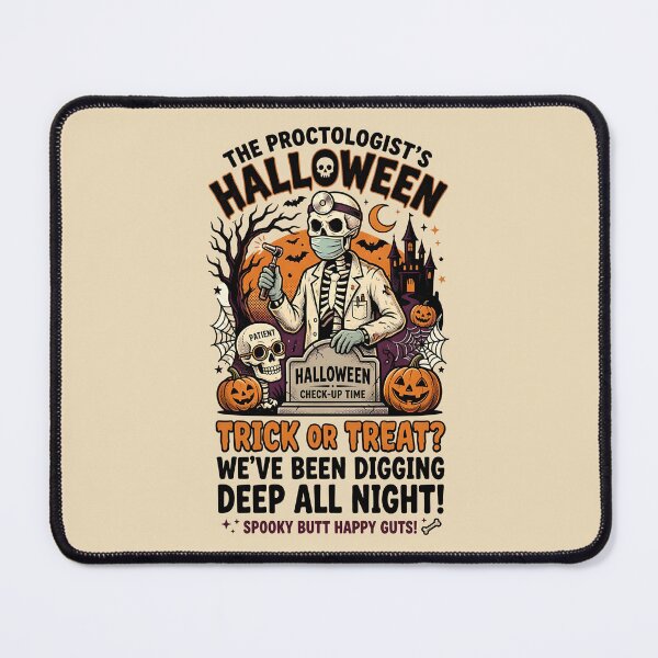 Item preview, The proctologist's Halloween - We've been digging deep all night!  - Halloween for proctologists designed and sold by ParadoxParadox.