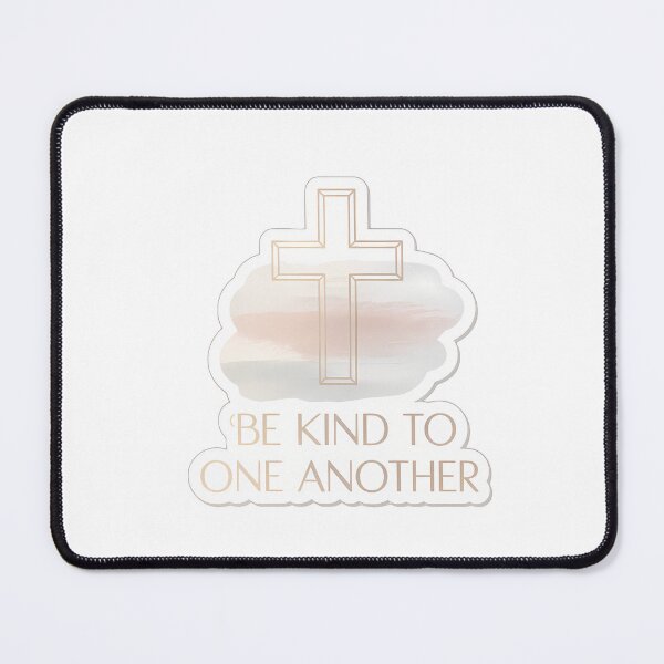 Item preview, Be Kind to One Another Bible Verse designed and sold by NiftyWrx.