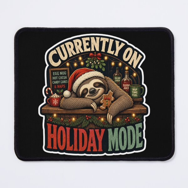 Item preview, Currently On Holiday Mode Sleepy Sloth Christmas designed and sold by Design Vibras.