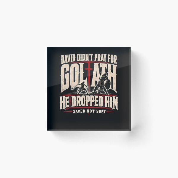 Item preview, David Didn'T Pray For Goliath Saved Not Soft Christian designed and sold by Chromatic-Cubes.