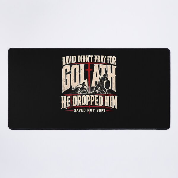 Item preview, David Didn'T Pray For Goliath Saved Not Soft Christian designed and sold by Chromatic-Cubes.