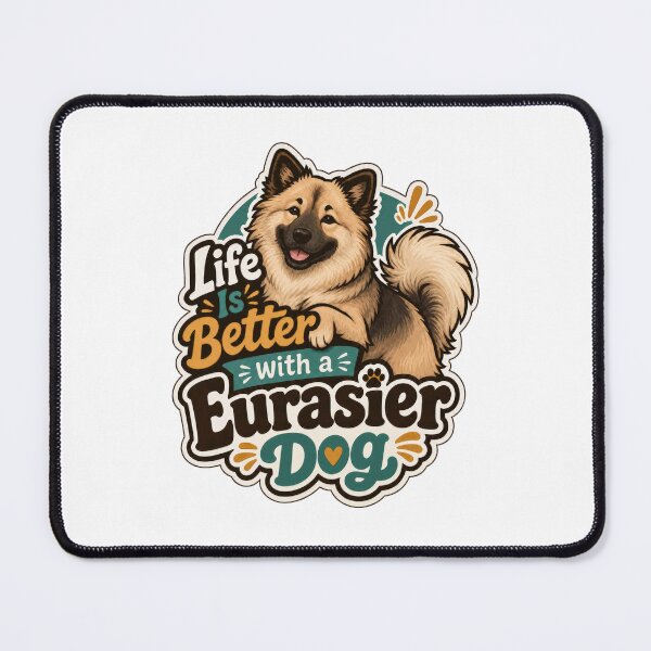 Item preview, Life Is Better With a Eurasier Dog designed and sold by AntiqueImages.