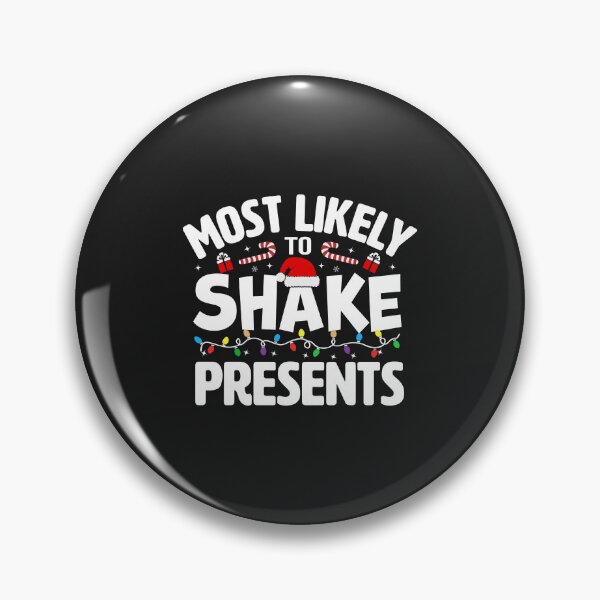 Item preview, Present Shaker - Most Likely to Shake Presents designed and sold by Artful Paws.