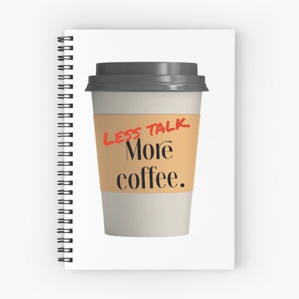 Item preview, less talk more coffee, human made meme designed and sold by GiSilver.
