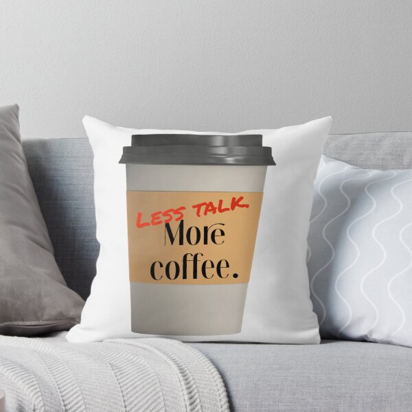 Item preview, less talk more coffee, human made meme designed and sold by GiSilver.