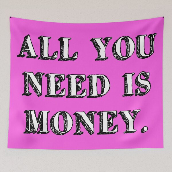 Item preview, all you need is money. love sign music sweet pink designed and sold by Doctor Schtrudel.