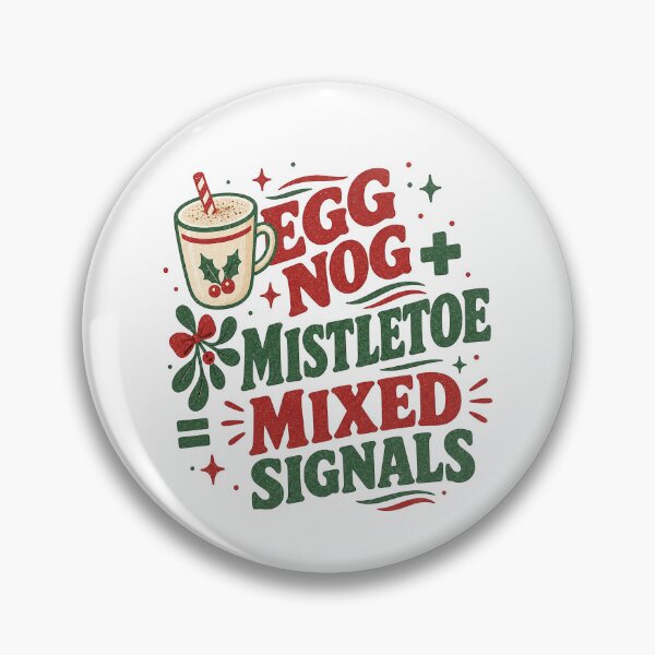 Item preview, Egg Nog + Mistletoe = Mixed Signals designed and sold by SpEnMa-Holidays.