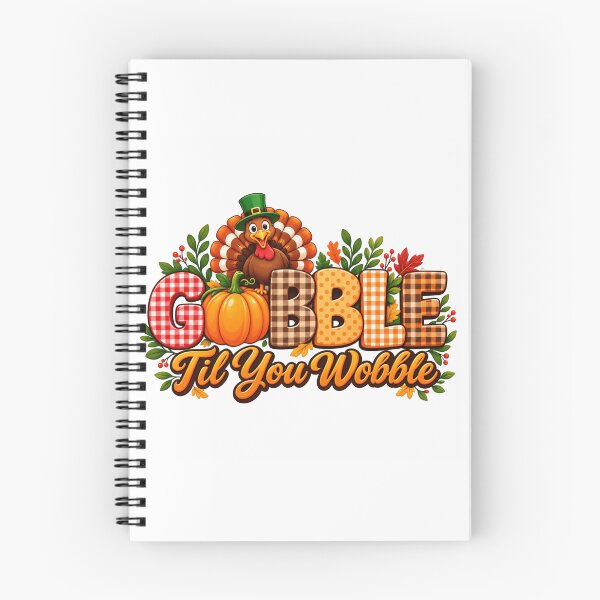 Item preview, Gobble Til You Wobble - Funny Thanksgiving Turkey Foodie Quote designed and sold by Final Chance Designs⭐️⭐️⭐️⭐️⭐️.