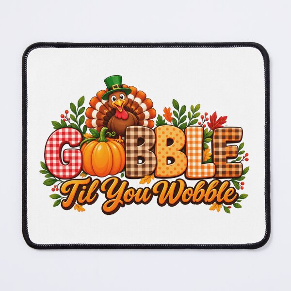 Item preview, Gobble Til You Wobble - Funny Thanksgiving Turkey Foodie Quote designed and sold by Final Chance Designs⭐️⭐️⭐️⭐️⭐️.