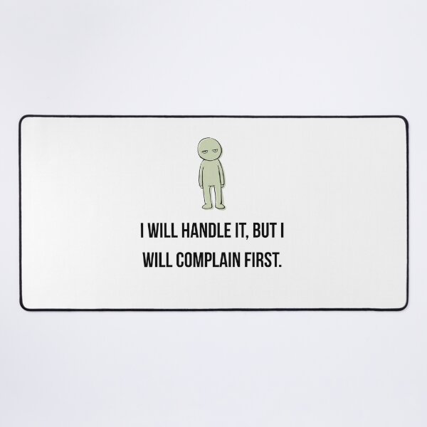 Item preview, I Will Handle It But I Will Complain First - Funny Introvert Doodle designed and sold by Specialdesign10.