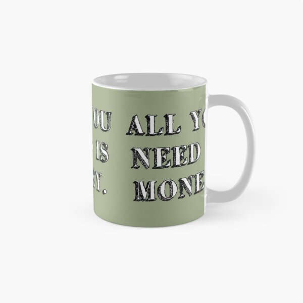 Item preview, all you need is money. love sign music sweet green designed and sold by Doctor Schtrudel.