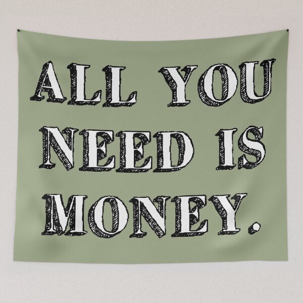Item preview, all you need is money. love sign music sweet green designed and sold by Doctor Schtrudel.