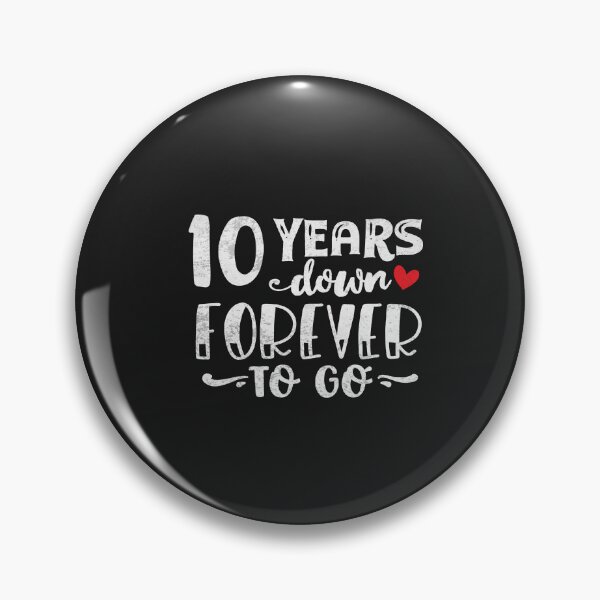 Item preview, 10 Year Anniversary - 10 Years Down Forever to Go designed and sold by Artful Paws.