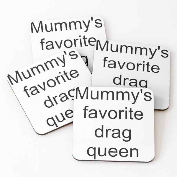 Item preview, Mummy's favorite drag queen - black text only designed and sold by AYTFA.